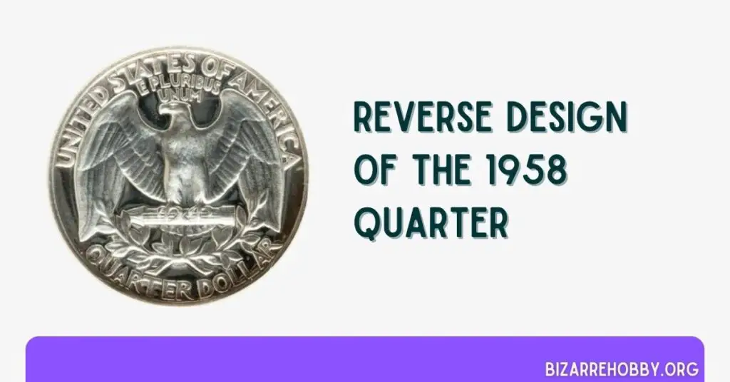 Reverse Design of the 1958 Quarter - BizarreHobby