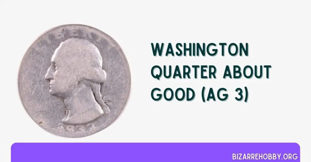 Washington Quarter About Good (AG 3) - BizarreHobby