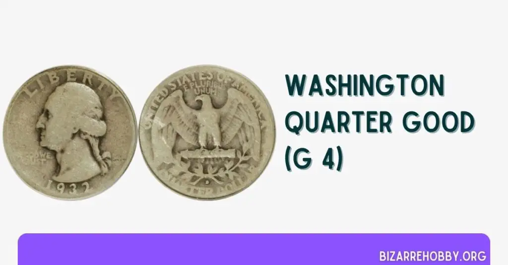 Washington Quarter Good (G 4) - BizarreHobby