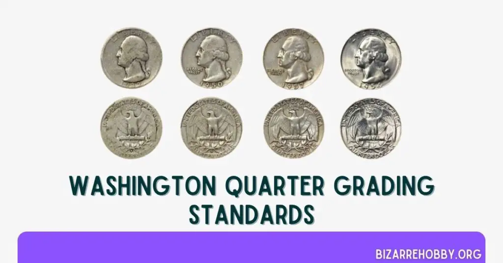 Washington Quarter Grading Standards - BizarreHobby