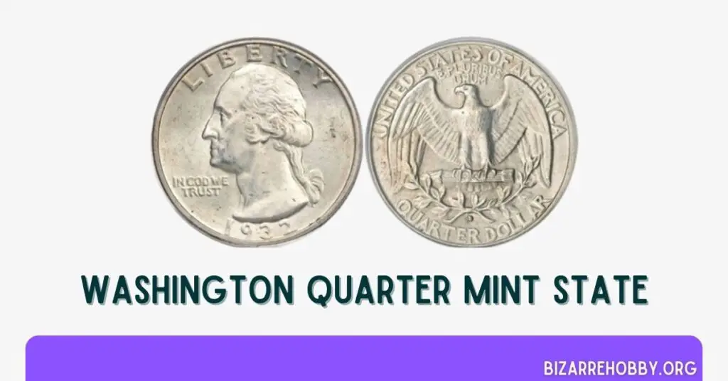 Washington Quarter Mint State - BizarreHobby