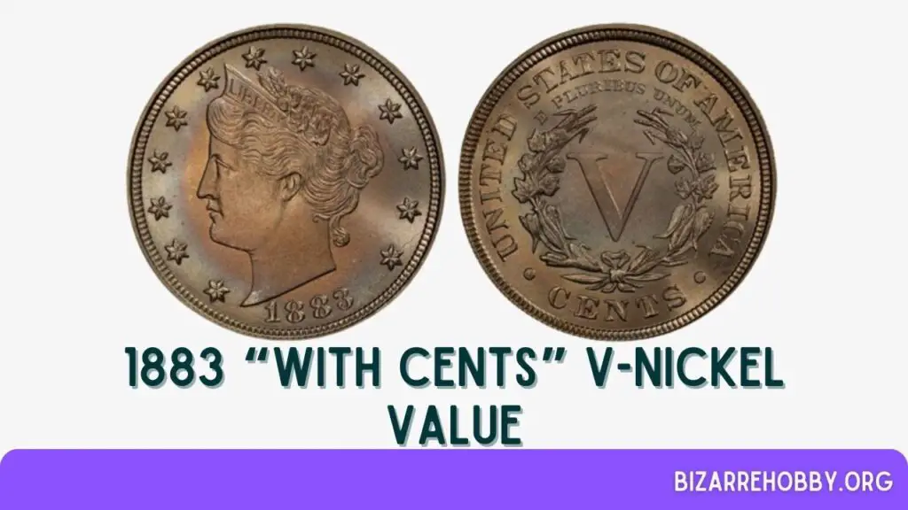 1883 “With Cents” V-Nickel Value - BizarreHobby