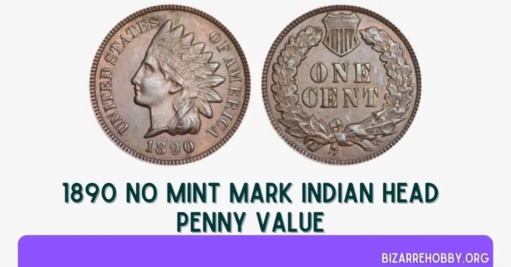 1890 No Mint Mark Indian Head Penny Value - BizarreHobby