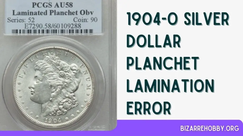 1904-O Silver Dollar Planchet Lamination Error - BizarreHobby