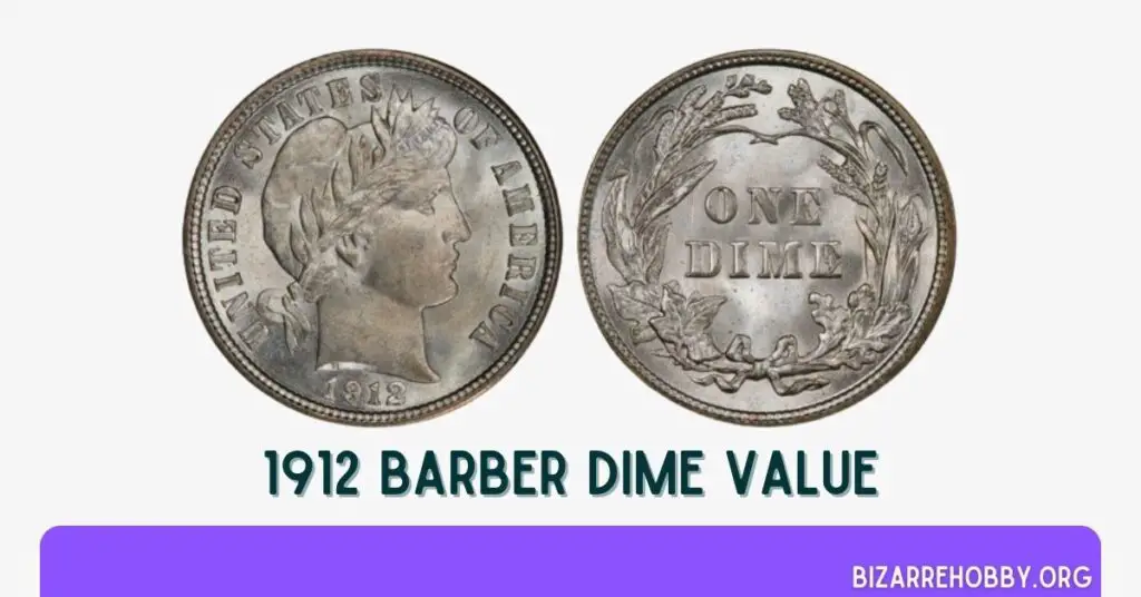 1912 Barber Dime Value - BizarreHobby