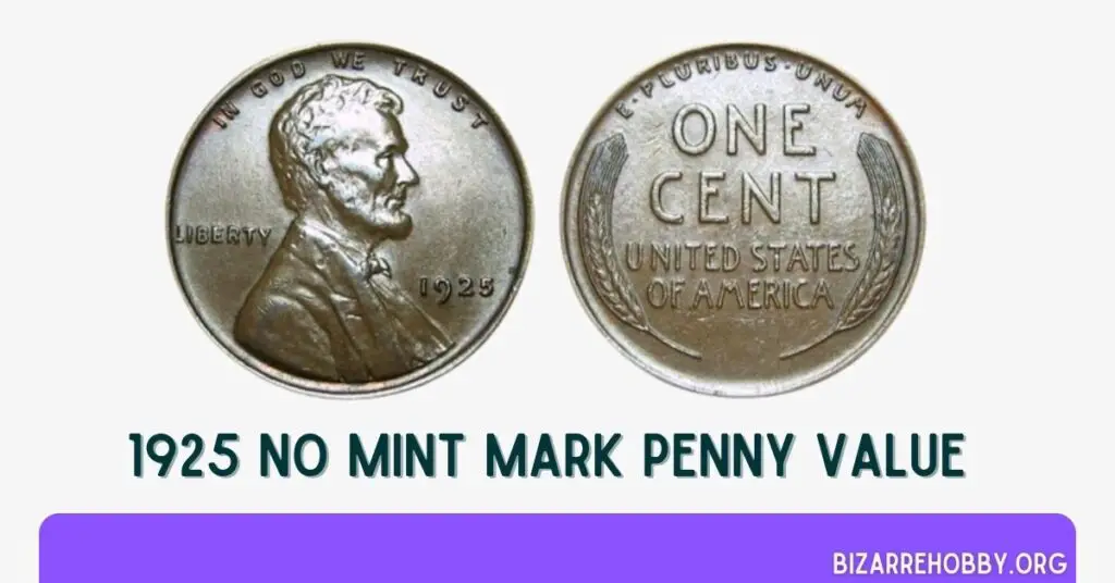 1925 No Mint Mark Penny Value - BizarreHobby