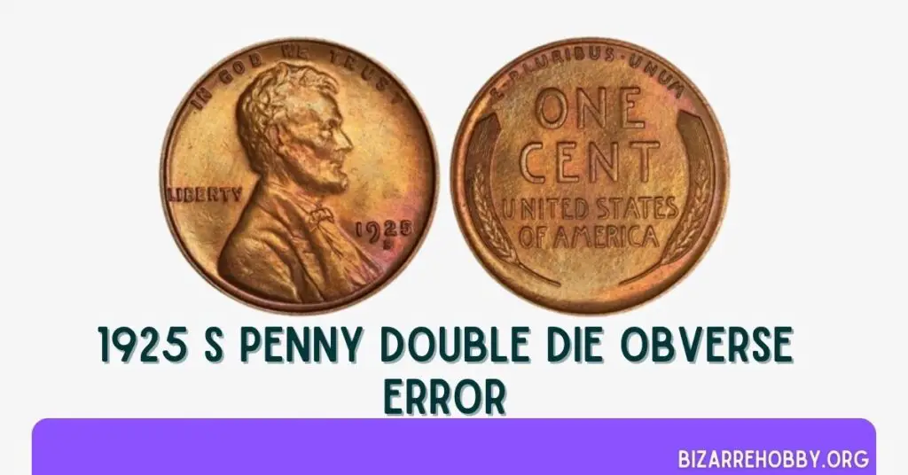 1925 S Penny Double Die Obverse Error - BizarreHobby