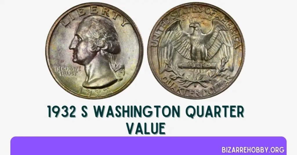 1932 S Washington Quarter Value - BizarreHobby