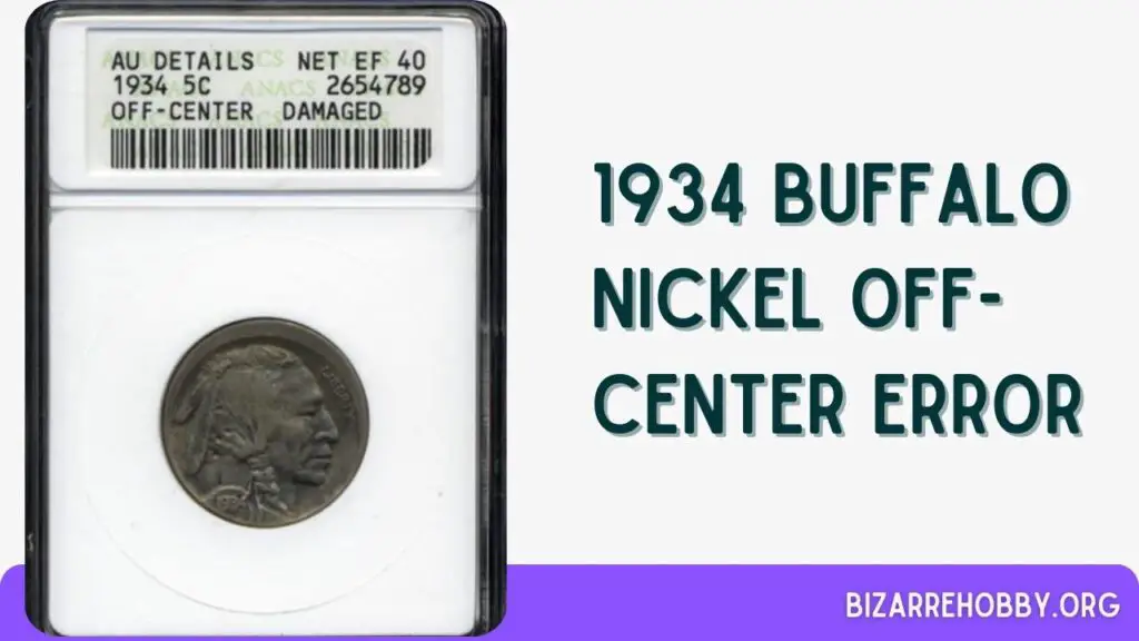 1934 Buffalo Nickel Off-center Error - BizarreHobby