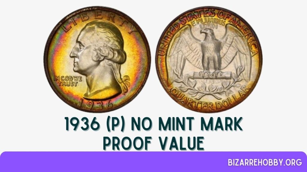 1936 (P) No Mint Mark Proof Value - BizarreHobby