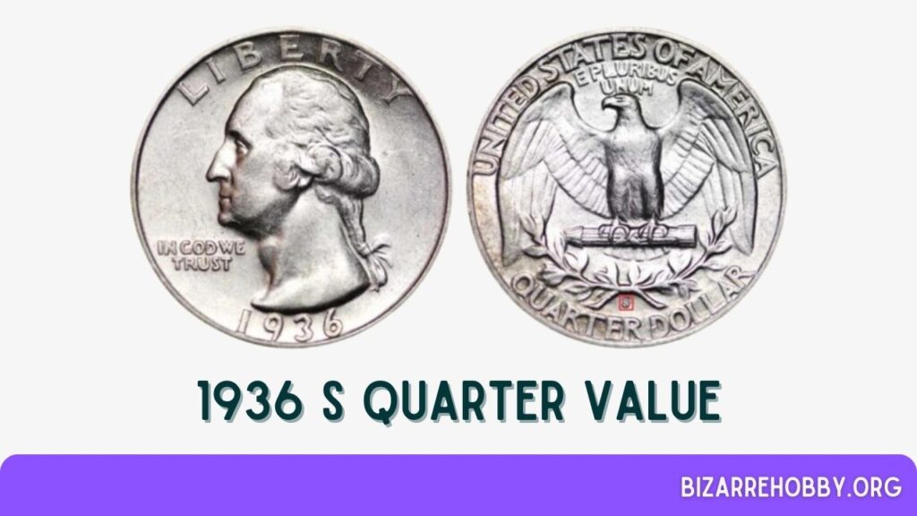 1936 S Quarter Value - BizarreHobby