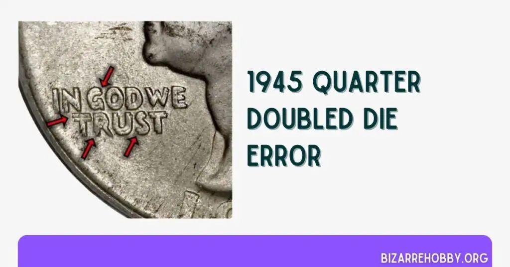 1945 Quarter Doubled Die Error - BizarreHobby