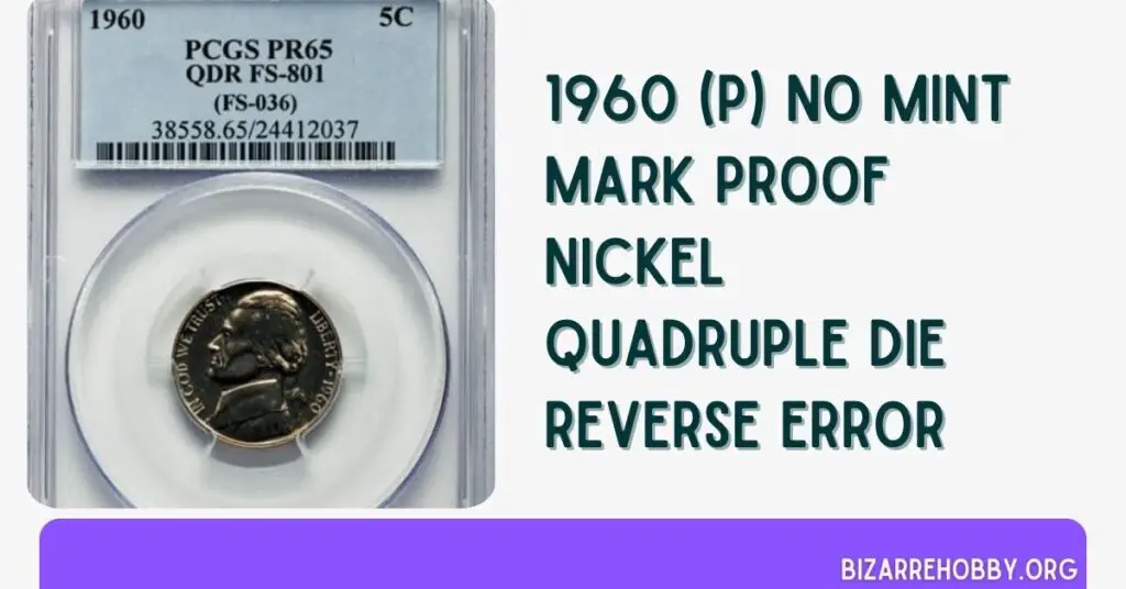 1960 (P) No Mint Mark Proof Nickel Quadruple Die Reverse Error - BizarreHobby