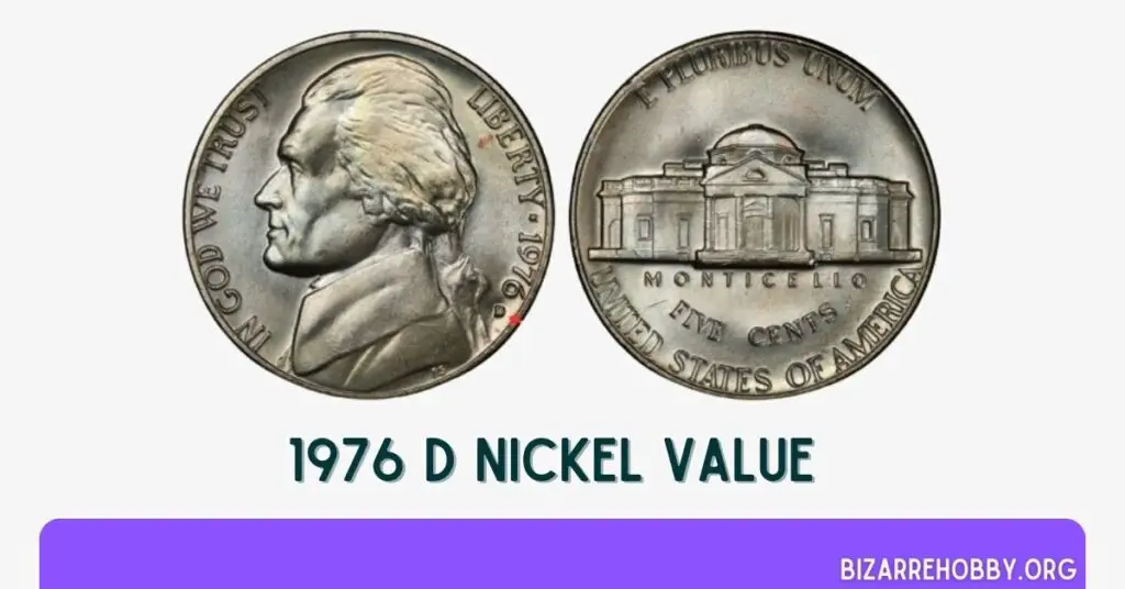 1976 D Nickel Value - BizarreHobby