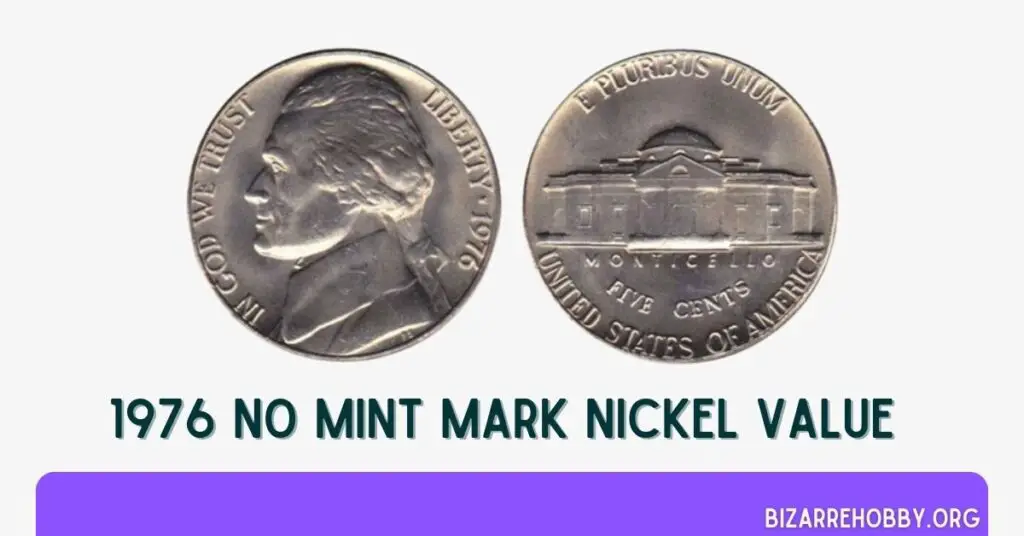 1976 No Mint Mark Nickel Value - BizarreHobby