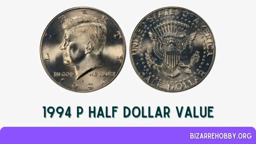 1994 P Half Dollar Value - BizarreHobby