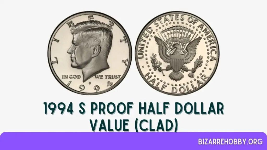 1994 S Proof Half Dollar Value (Clad) - BizarreHobby