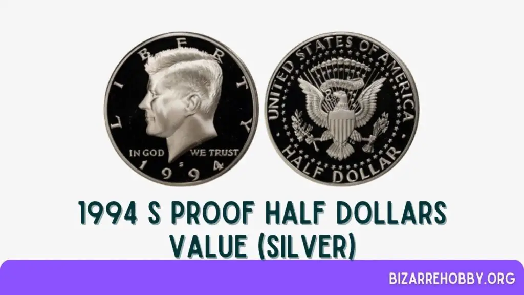 1994 S Proof Half Dollars Value (Silver) - BizarreHobby