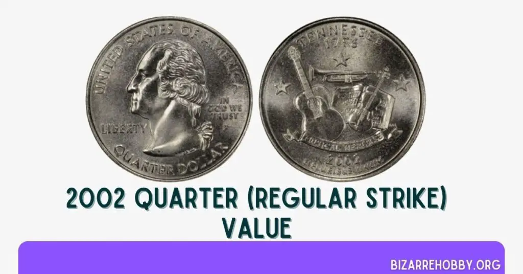 2002 Quarter (Regular Strike) Value - BizarreHobby