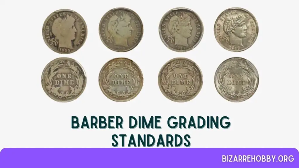 Barber Dime Grading Standards - BizarreHobby