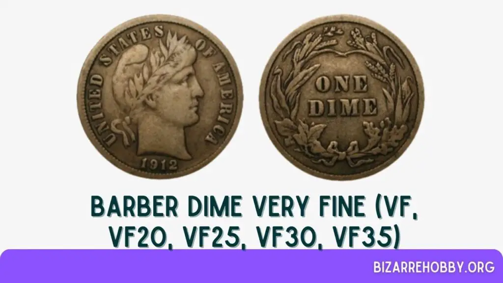 Barber Dime Very Fine (VF, VF20, VF25, VF30, VF35) - BizarreHobby