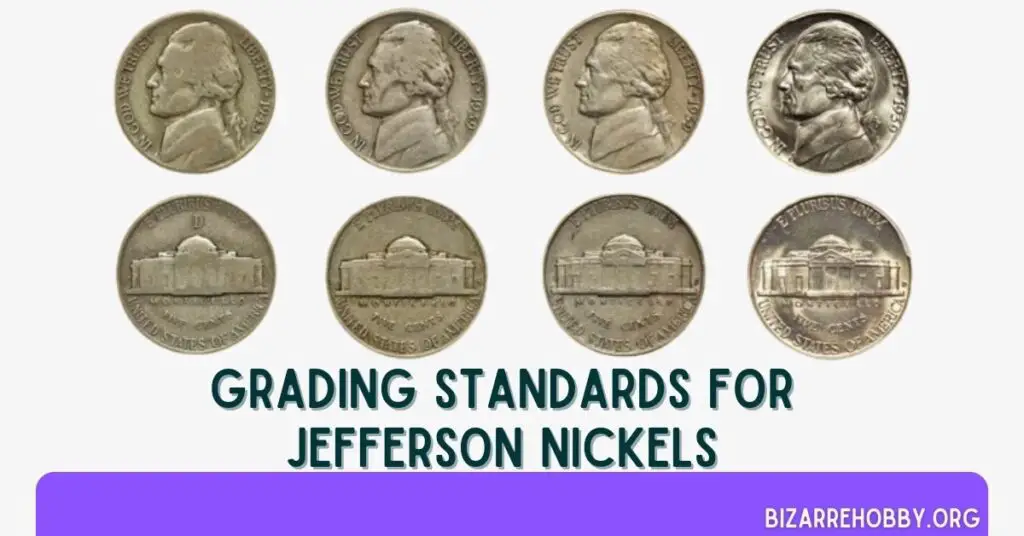 Grading Standards for Jefferson Nickels - BizarreHobby