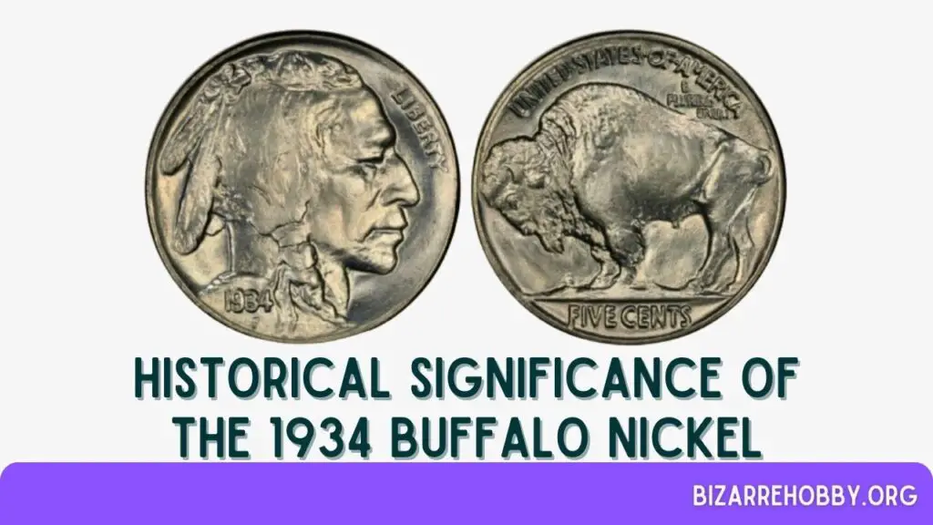 Historical significance of the 1934 Buffalo Nickel - BizarreHobby