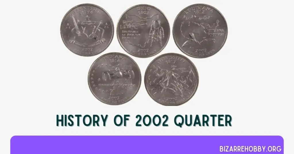 History of 2002 Quarter - BizarreHobby