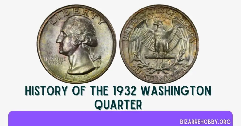 History of the 1932 Washington Quarter - BizarreHobby