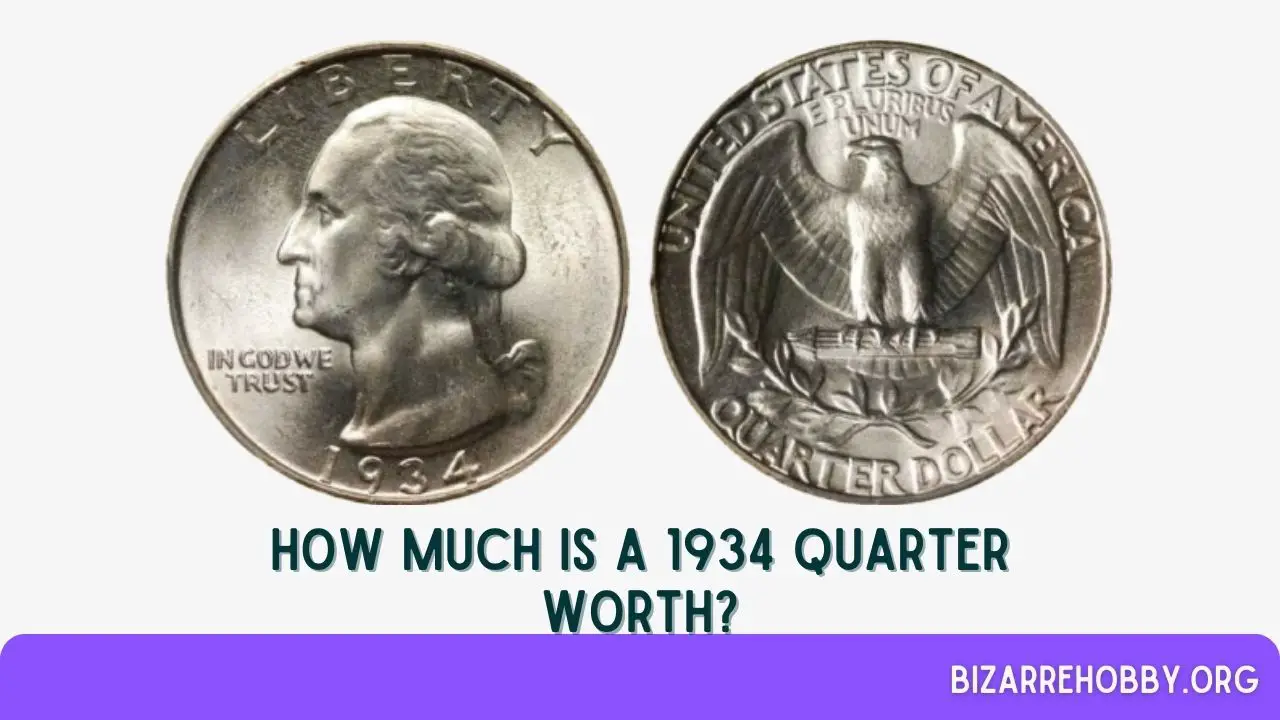 How Much is a 1934 Quarter Worth - BizarreHobby