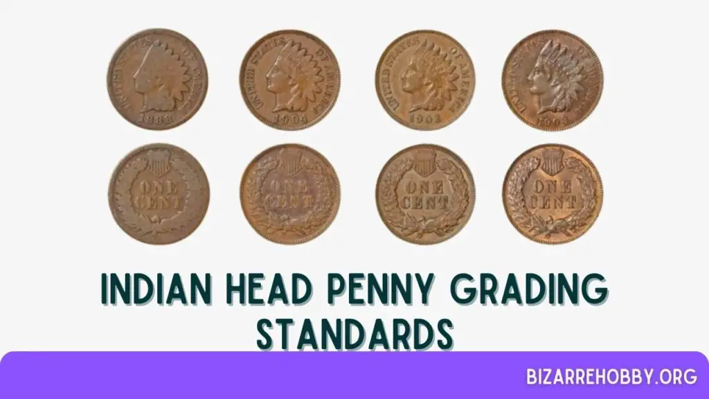 Indian Head Penny Grading Standards - BizarreHobby