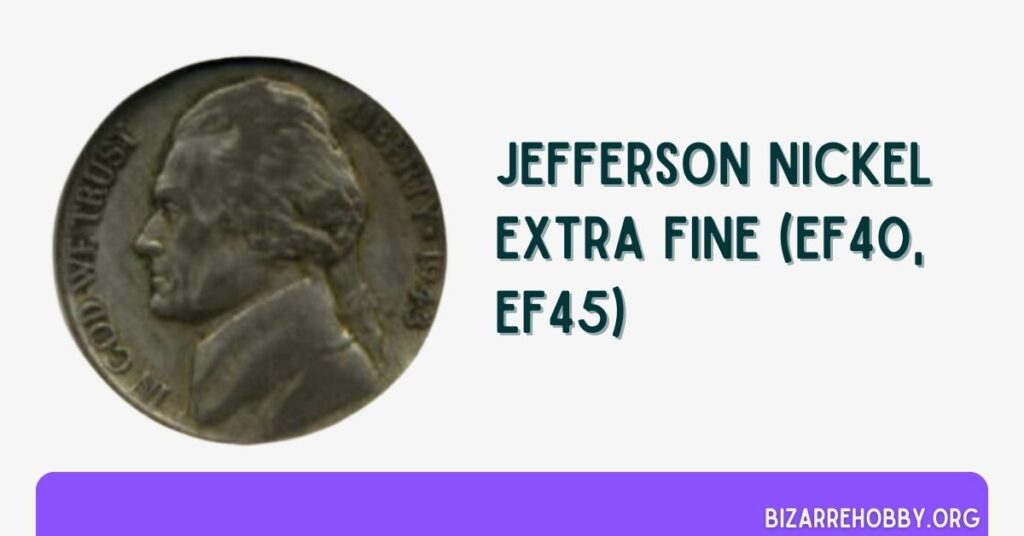 Jefferson Nickel Extra Fine (EF40, EF45) - BizarreHobby