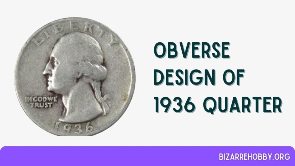 Obverse Design of 1936 Quarter - BizarreHobby