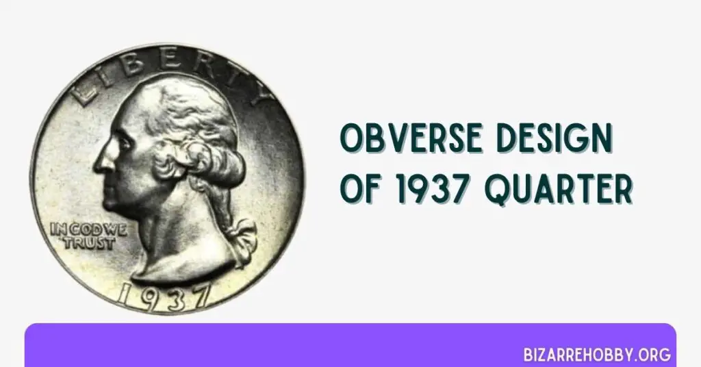 Obverse Design of 1937 Quarter - BizarreHobby