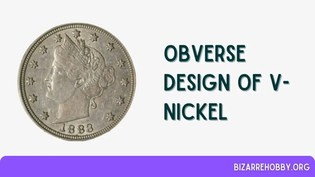 Obverse Design of V-Nickel - BizarreHobby