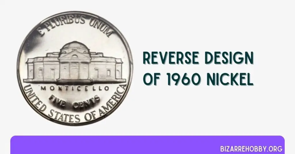 Reverse Design of 1960 Nickel - BizarreHobby