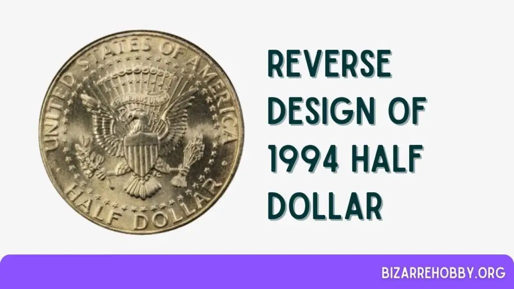 Reverse Design of 1994 Half Dollar - BizarreHobby