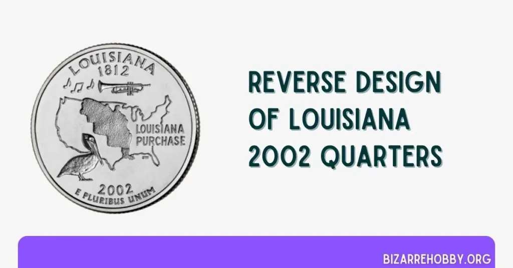 Reverse Design of Louisiana 2002 Quarters - BizarreHobby