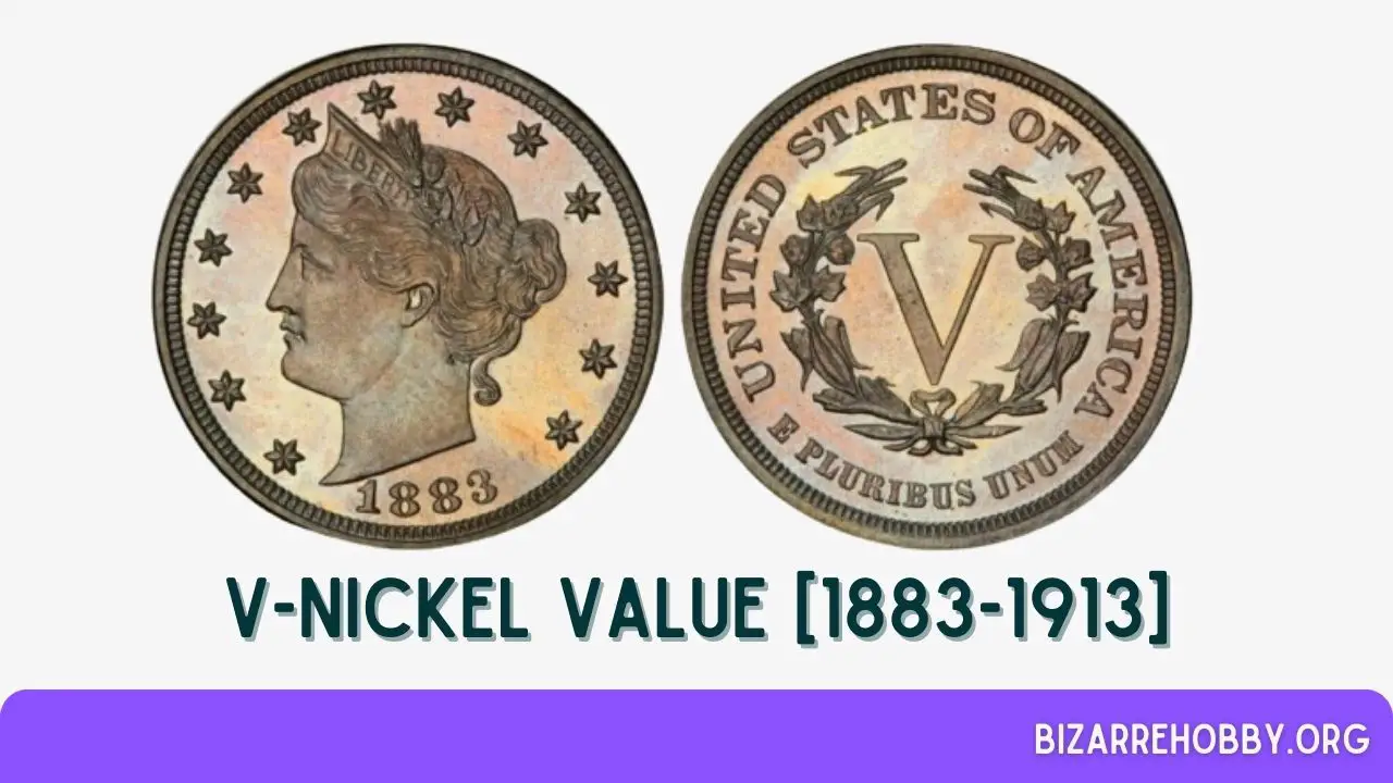 V-Nickel Value [1883-1913] - BizarreHobby